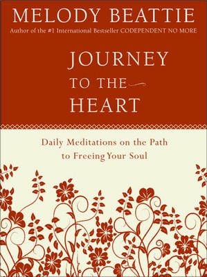 Journey to the Heart: Daily Meditations on the Path to Freeing Your Soul (Paperback)