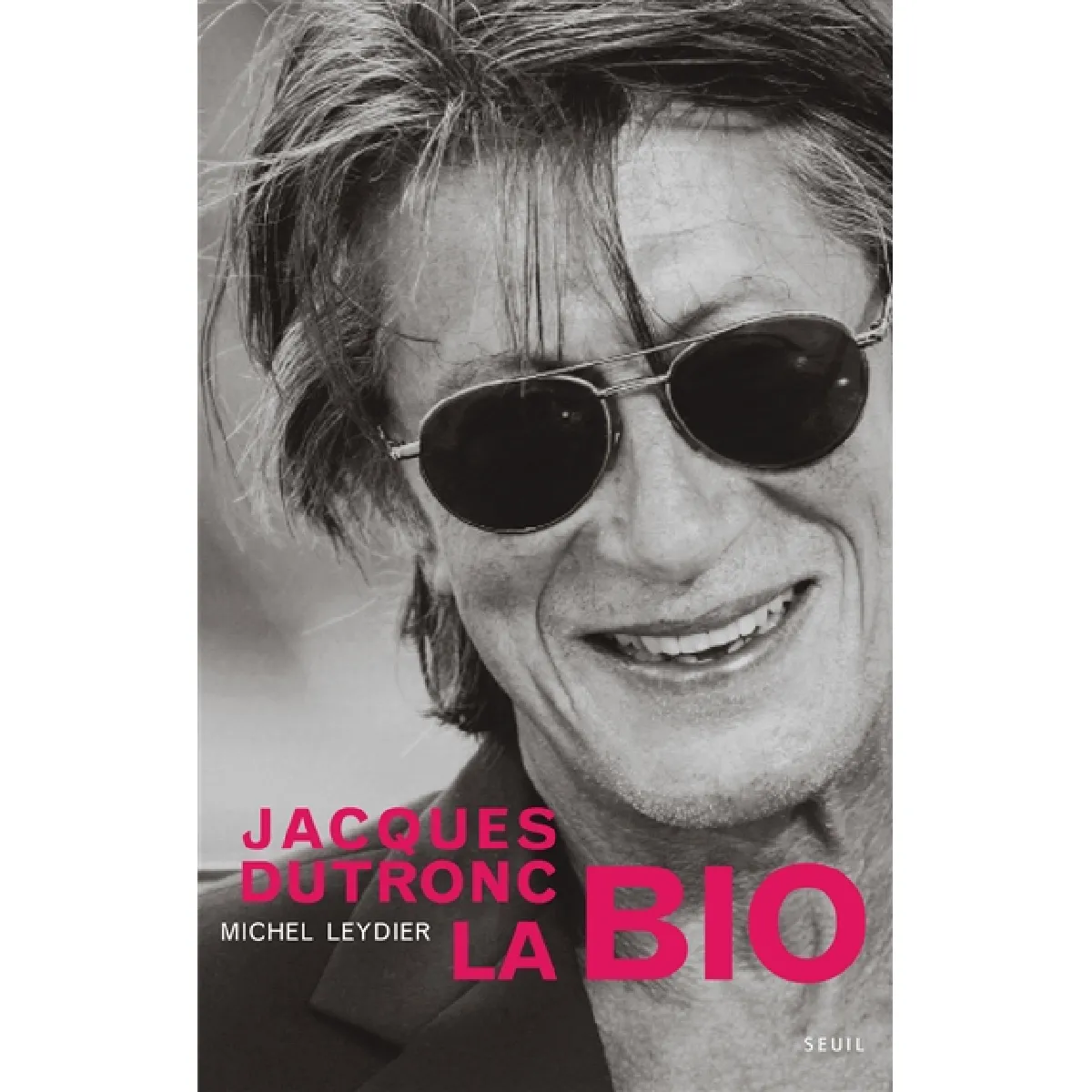 Jacques Dutronc, la bio · Occasion
