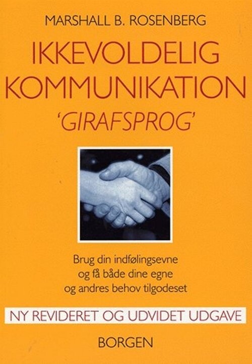 Ikkevoldelig Kommunikation - Girafsprog - Marshall B. Rosenberg - Bog