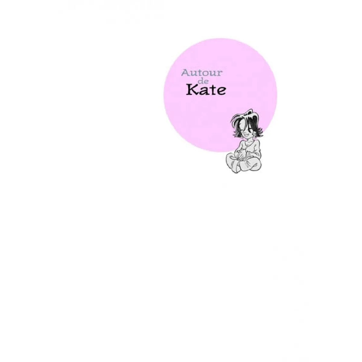 Autour de Kate · Occasion