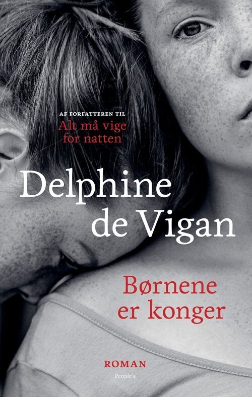 Børnene Er Konger - Delphine De Vigan - Bog