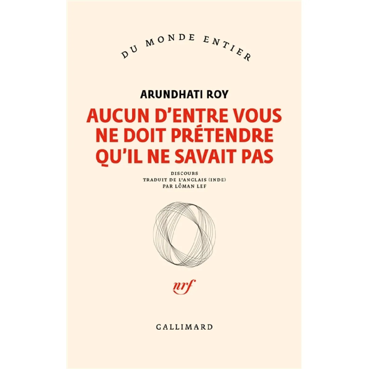 Aucun d'entre vous ne doit prétendre qu'il ne savait pas : discours du Prix européen de l'essai 2023 de la Fondation Charles Veillon · Occasion