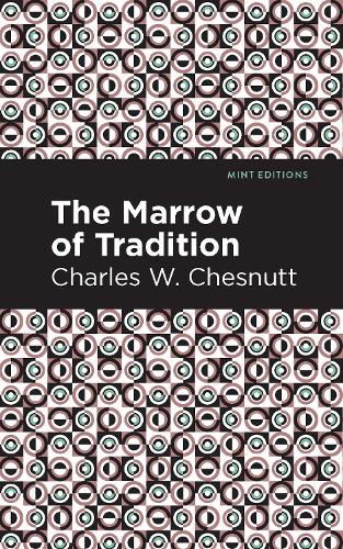 The Marrow of Tradition - Mint Editions (Paperback)