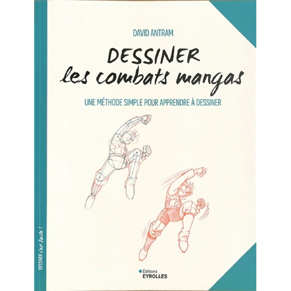 Dessiner les combats mangas : une méthode simple pour apprendre à dessiner