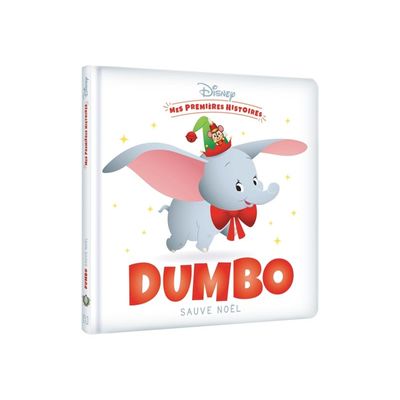 Dumbo sauve Noël - Disney Mes Premières Histoires - livre d'images