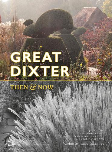 Great Dixter: Then & Now (Paperback)