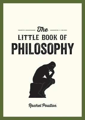 The Little Book of Philosophy: An Introduction to the Key Thinkers and Theories You Need to Know (Paperback)