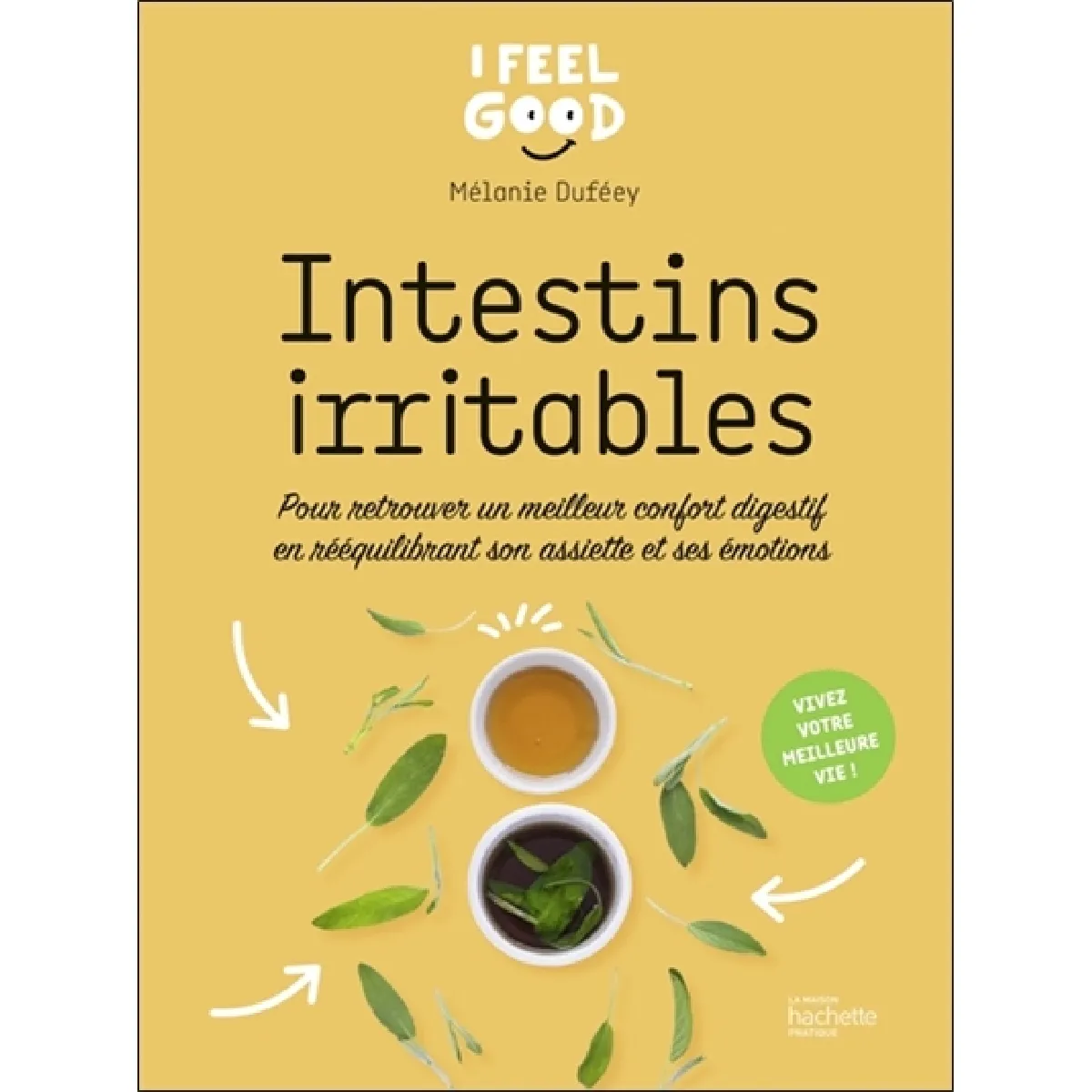 Intestins irritables : pour retrouver un meilleur confort digestif en rééquilibrant son assiette et ses émotions · Occasion