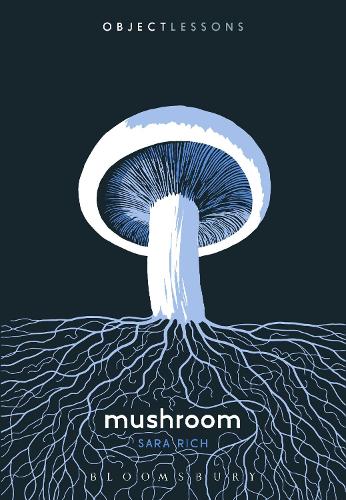 Mushroom - Object Lessons (Paperback)