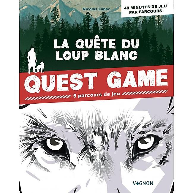 VAGNON - QUEST GAME LA QUETE DU LOUP BLANC