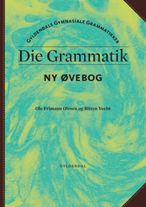 Die Grammatik - Øvebog - Ole Frimann Olesen - Bog