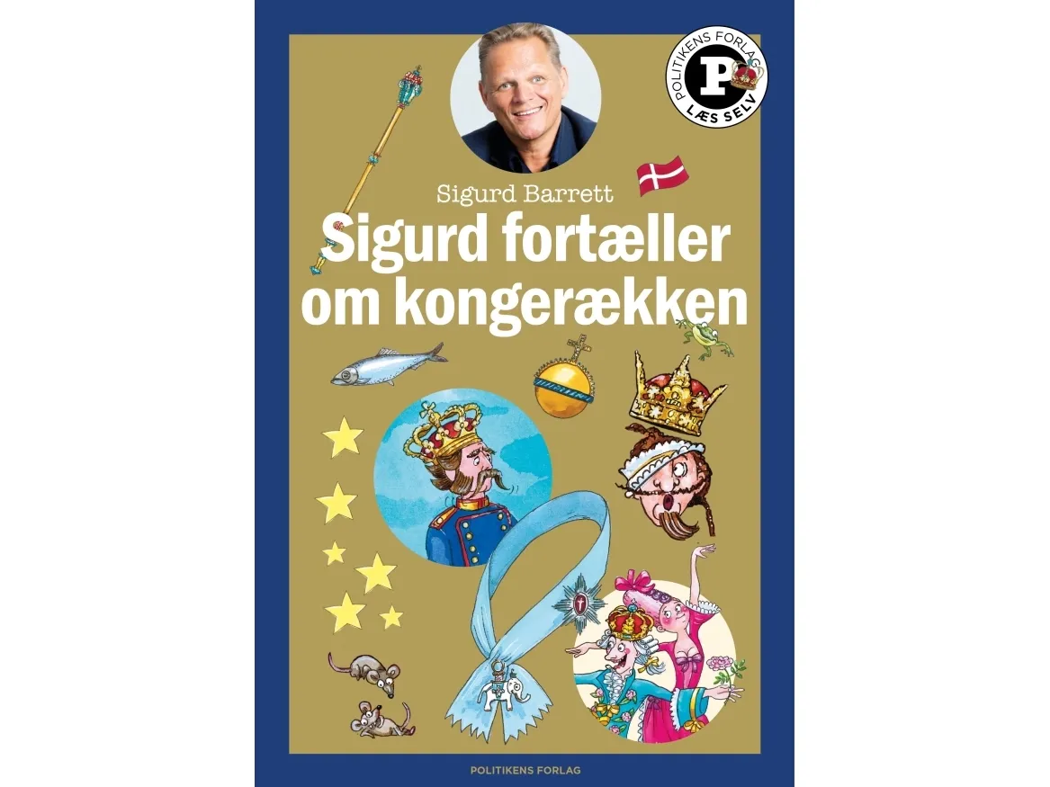 Sigurd fortæller om kongerækken - Læs selv-serie | Sigurd Barrett