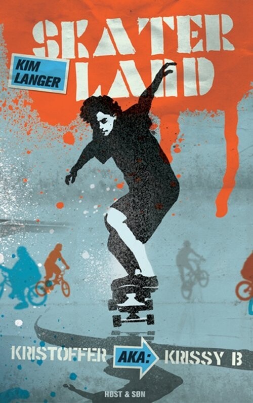 Skaterland 1 - Kristoffer Aka Krissy B - Kim Langer - Bog