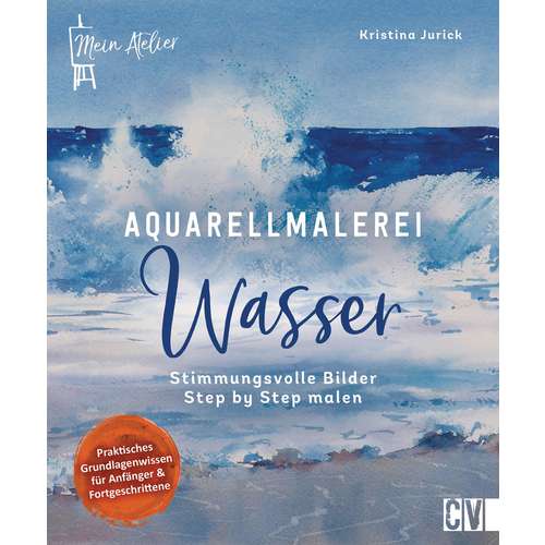 Mein Atelier: Aquarellmalerei - Wasser