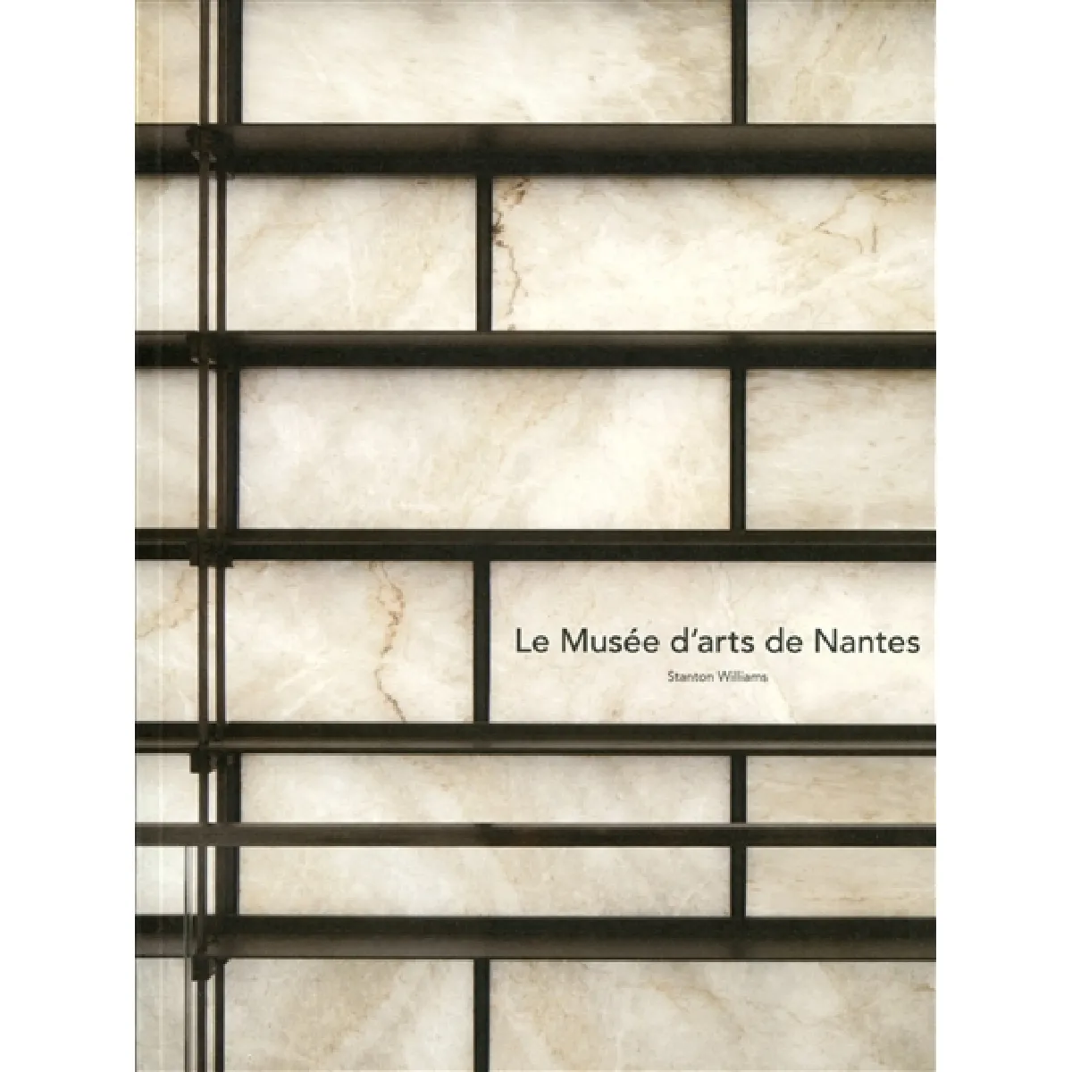 Le Musée d'arts de Nantes : Stanton Williams · Occasion