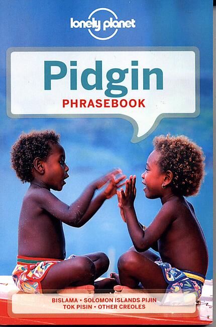 LONELY PLANET - PIDGIN PHRASEBOOK