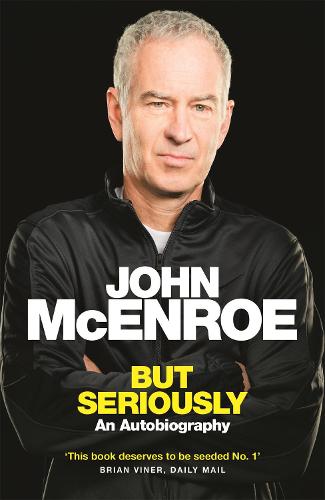 But Seriously: An Autobiography (Paperback)