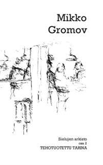 Sielujen arkisto osa 2: Tehotuotettu tarina