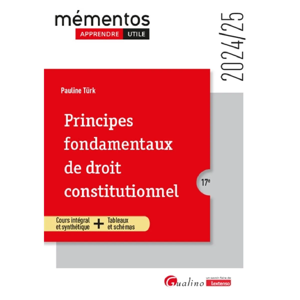 Principes fondamentaux de droit constitutionnel : cours intégral et synthétique + tableaux et schémas : 2024-2025