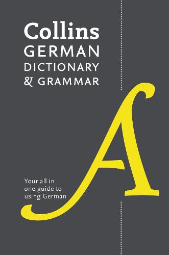 Collins German Dictionary and Grammar: 112,000 Translations Plus Grammar Tips (Paperback)