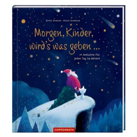 Coppenrath Verlag Morgen, Kinder, wird's was geben ... (24 Gedichte im Advent)