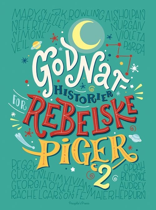 Godnathistorier For Rebelske Piger 2 - Elena Favilli - Bog