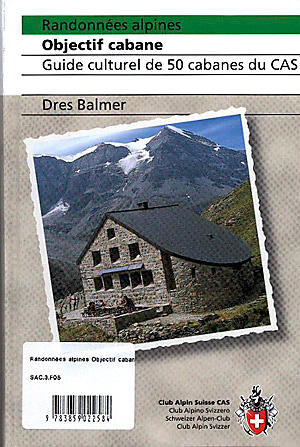 CLUB ALPIN SUISSE - OBJECTIF CABANE CLUB ALPIN SUISSE