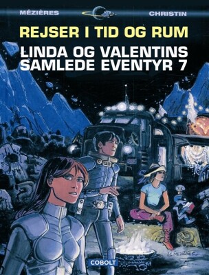 Linda Og Valentins Samlede Eventyr 7: Rejser I Tid Og Rum - Pierre Christin - Tegneserie