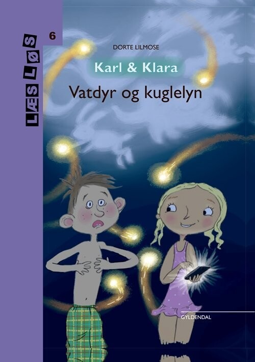 Karl Og Klara. Vatdyr Og Kuglelyn - Dorte Lilmose - Bog