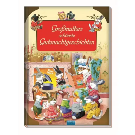 Trötsch Großmutters schönste Gutenachtgeschichten