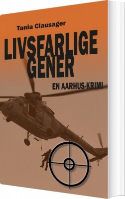 Livsfarlige Gener - Tania Clausager - Bog