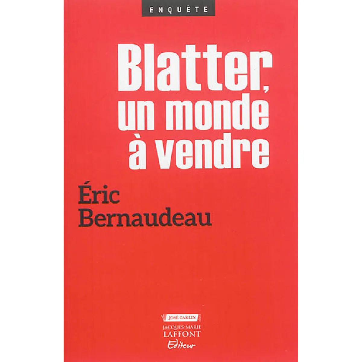 Blatter, un monde à vendre · Occasion