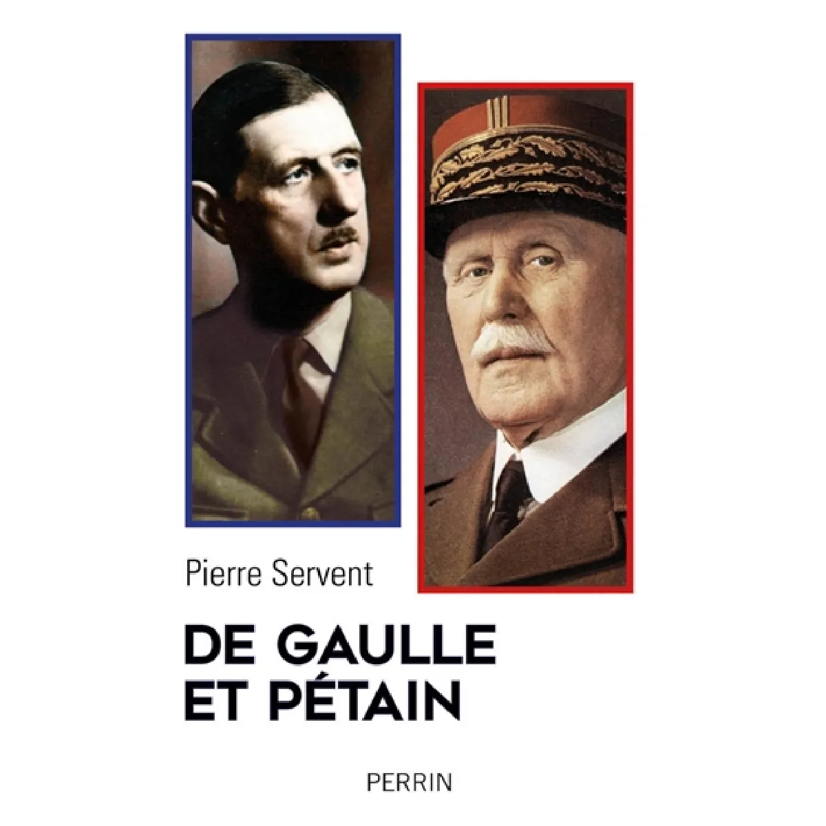De Gaulle et Pétain : un drame shakespearien · Occasion
