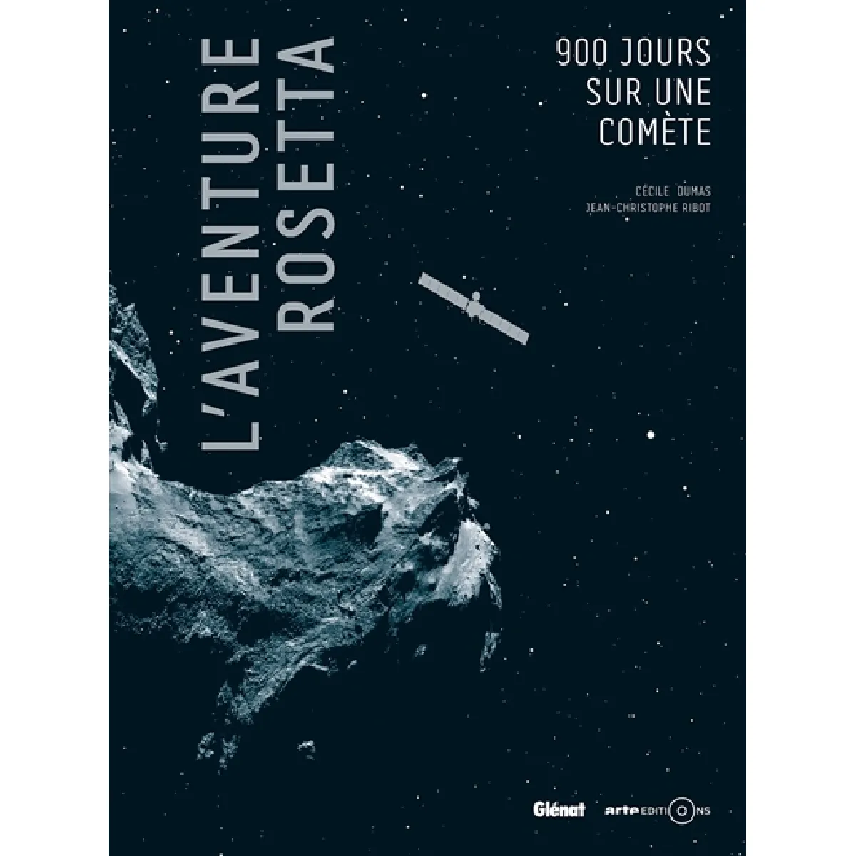 L'aventure Rosetta : 900 jours sur une comète · Occasion