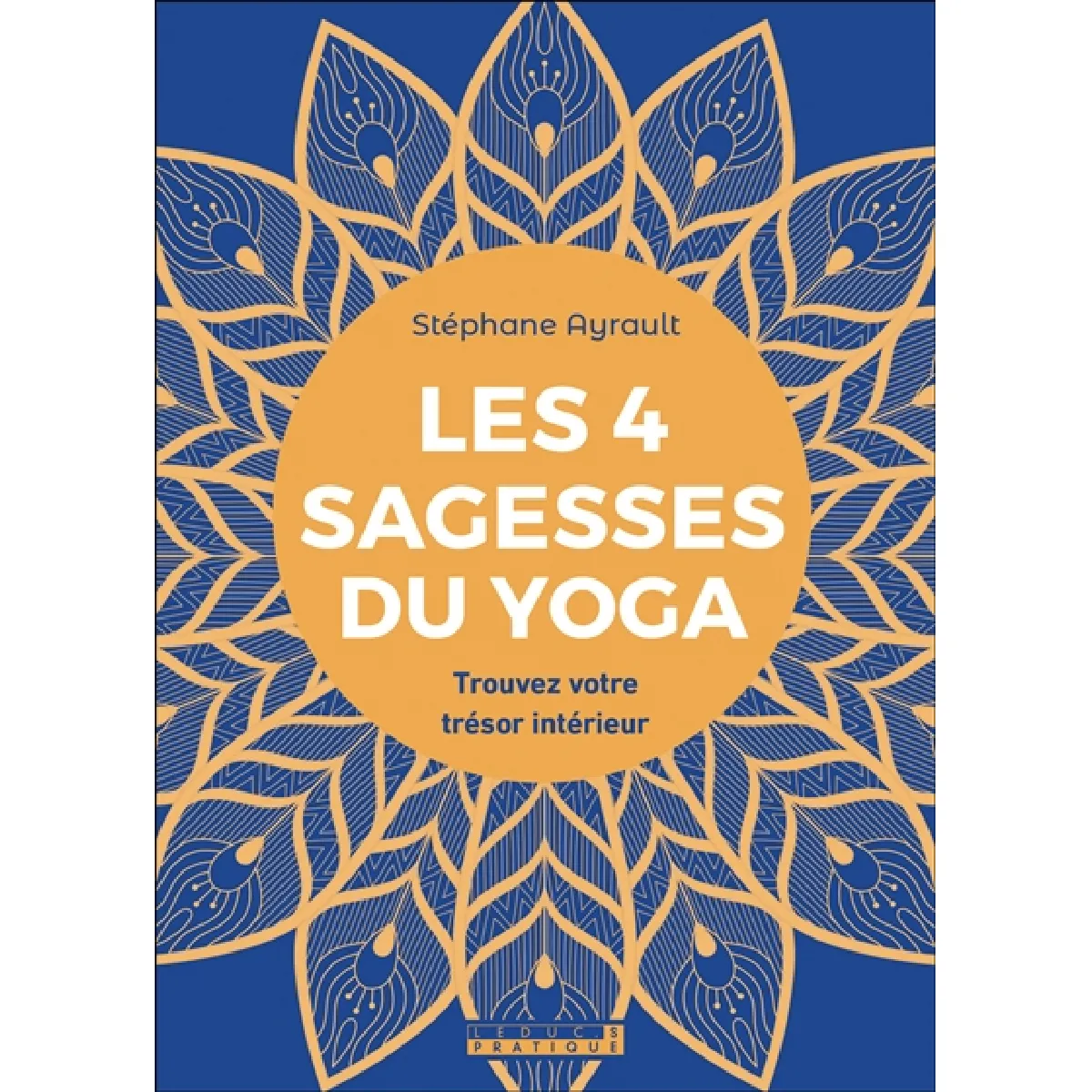 Les 4 sagesses du yoga : trouvez votre trésor intérieur · Occasion