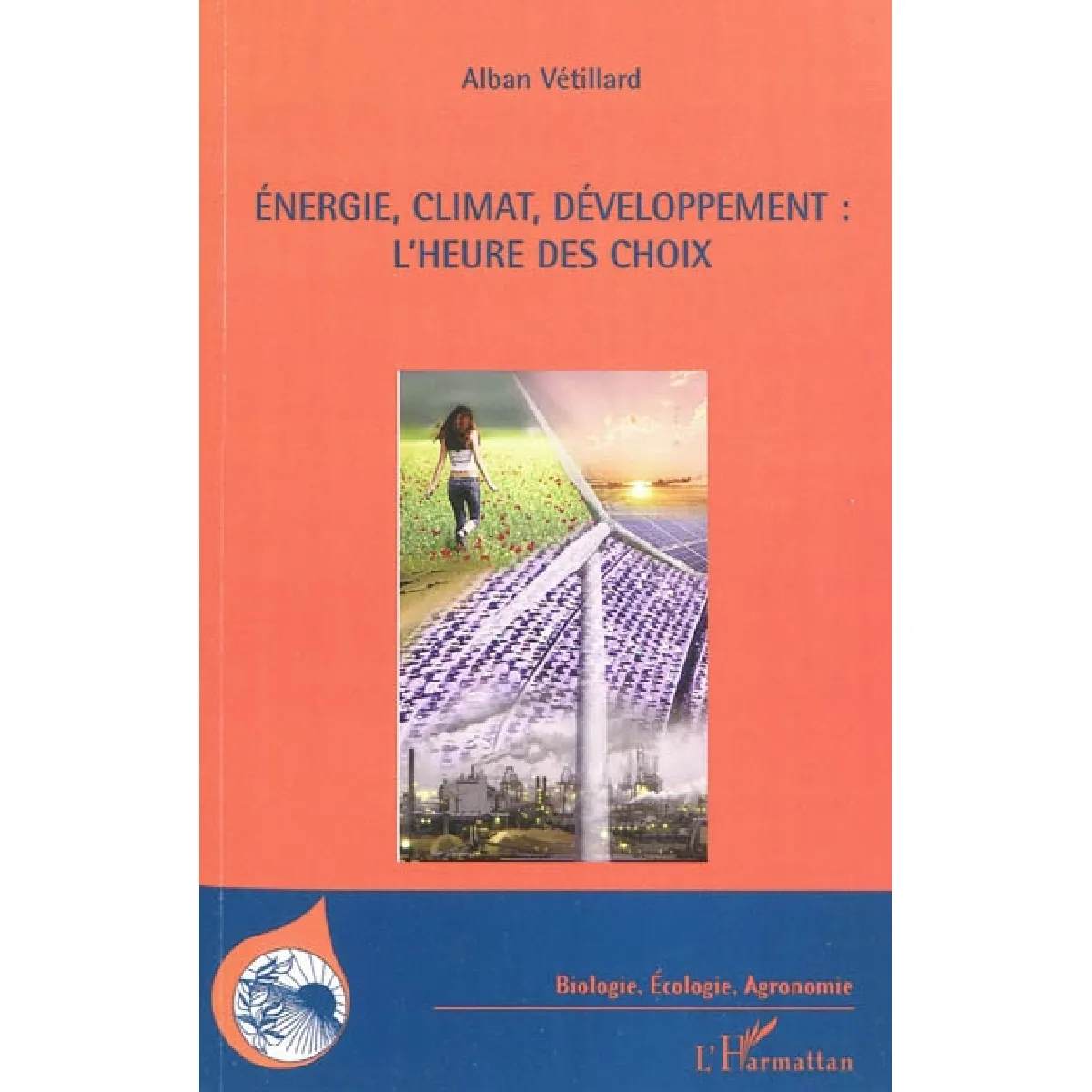 Energie, climat, développement, l'heure des choix · Occasion