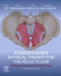 Evidence-Based Physical Therapy for the Pelvic Floor