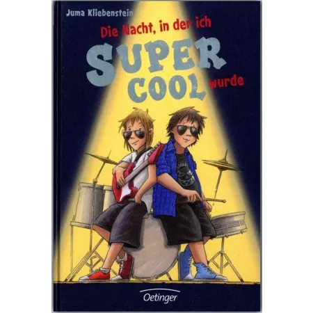 Oetinger Juma Kliebenstein - Die Nacht in der ich supercool wurde