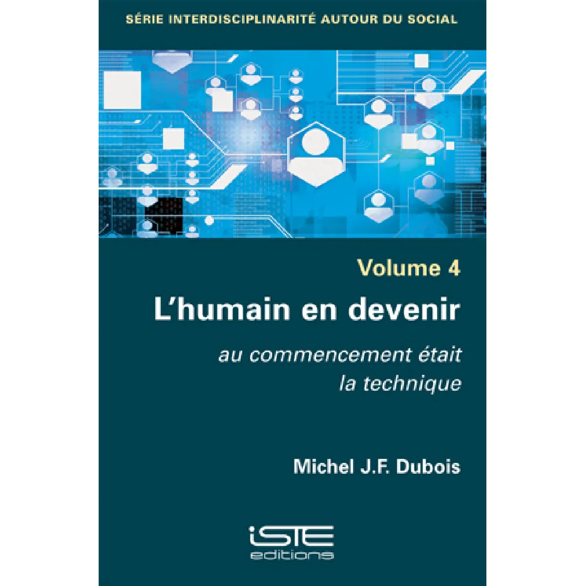 L'humain en devenir : au commencement était la technique · Occasion