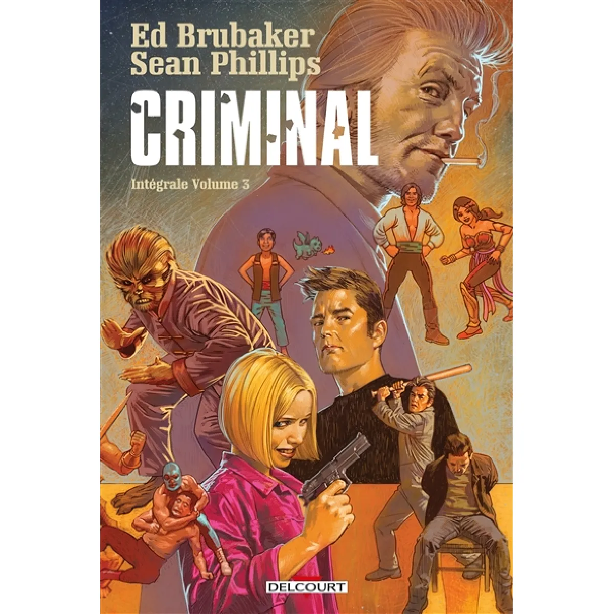 Criminal : intégrale. Vol. 3