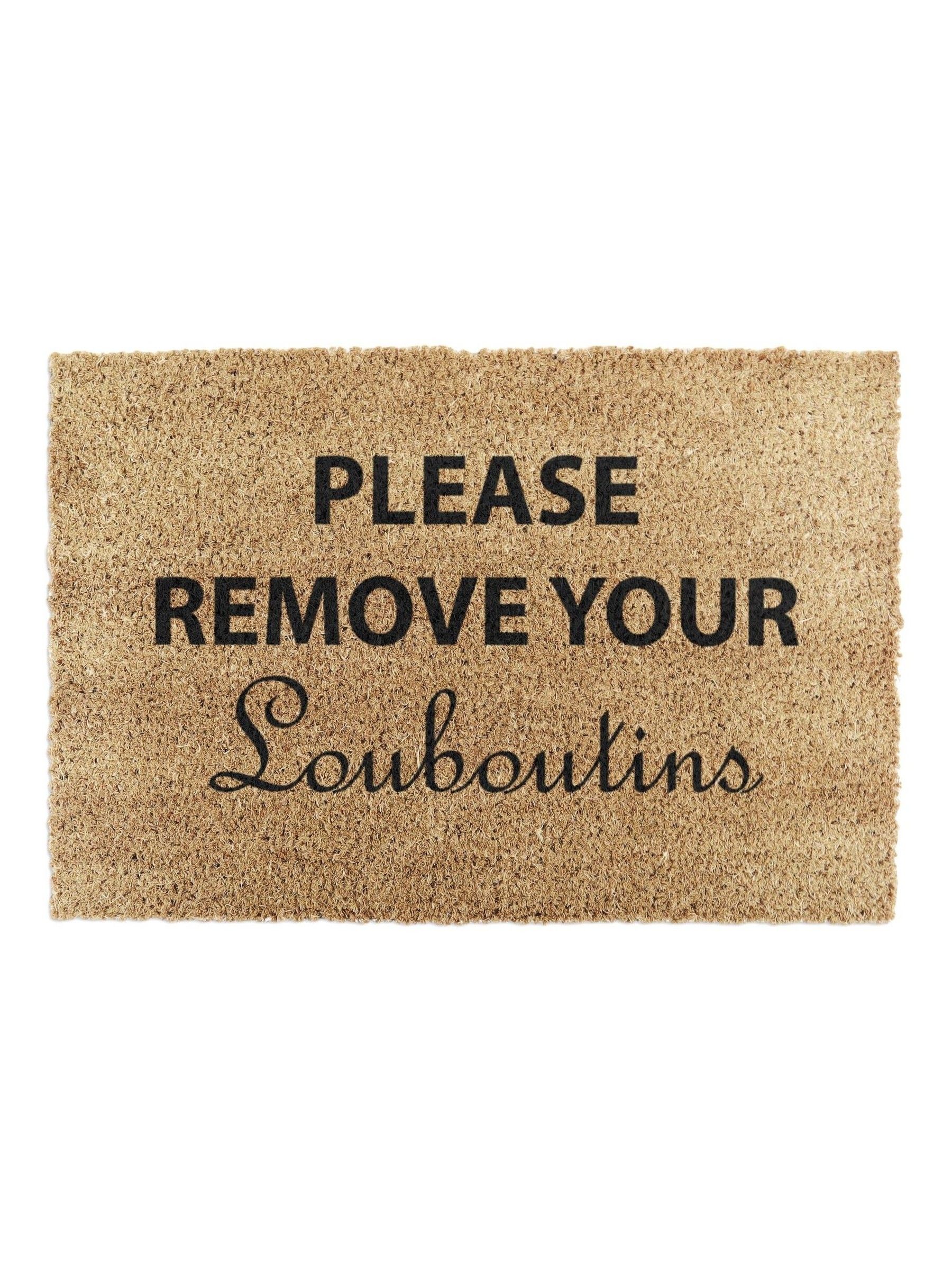 Artsy Mats Please Remove Your Louboutins Doormat