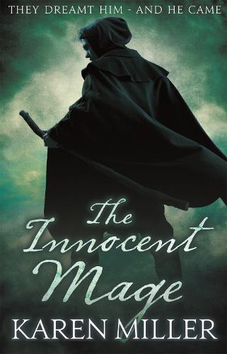 The Innocent Mage: Kingmaker, Kingbreaker: Book 1 - Kingmaker, Kingbreaker (Paperback)