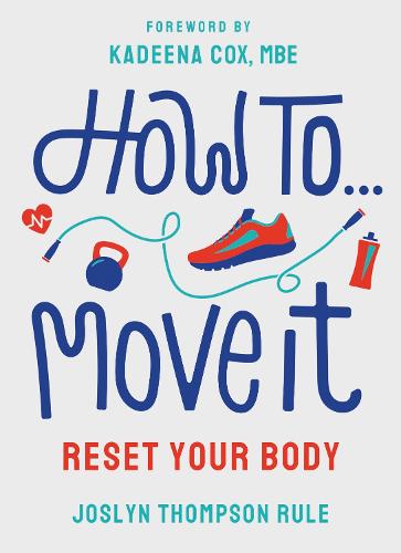 How To Move It: Reset Your Body - Merky How To (Paperback)