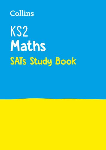 KS2 Maths SATs Study Book: For the 2024 Tests - Collins KS2 SATs Practice (Paperback)