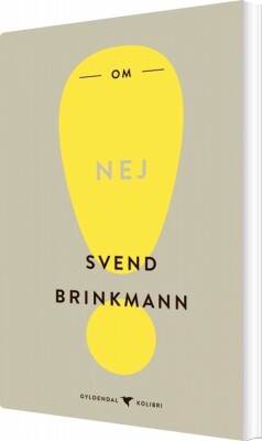 Om Nej - Svend Brinkmann - Bog