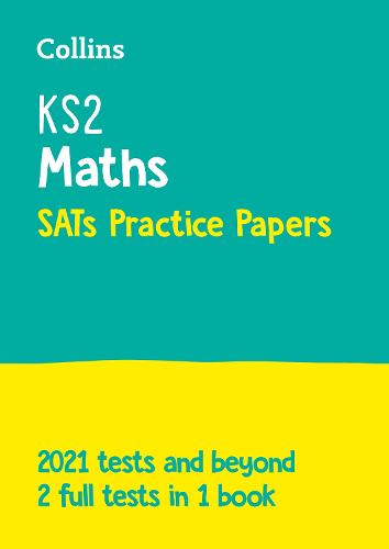 KS2 Maths SATs Practice Papers: For the 2024 Tests - Collins KS2 SATs Practice (Paperback)