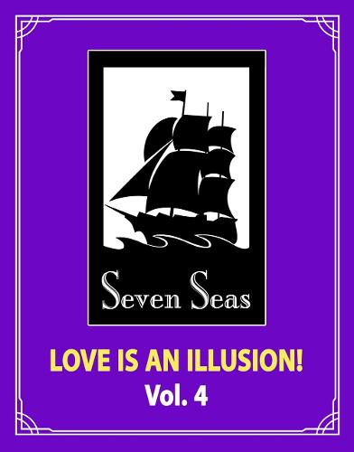 Love is an Illusion! Vol. 4 - Love is an Illusion! 4 (Paperback)