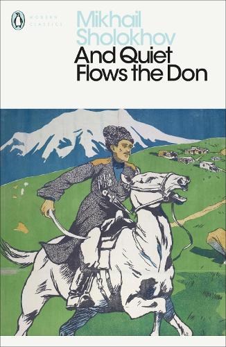 And Quiet Flows the Don - Penguin Modern Classics (Paperback)