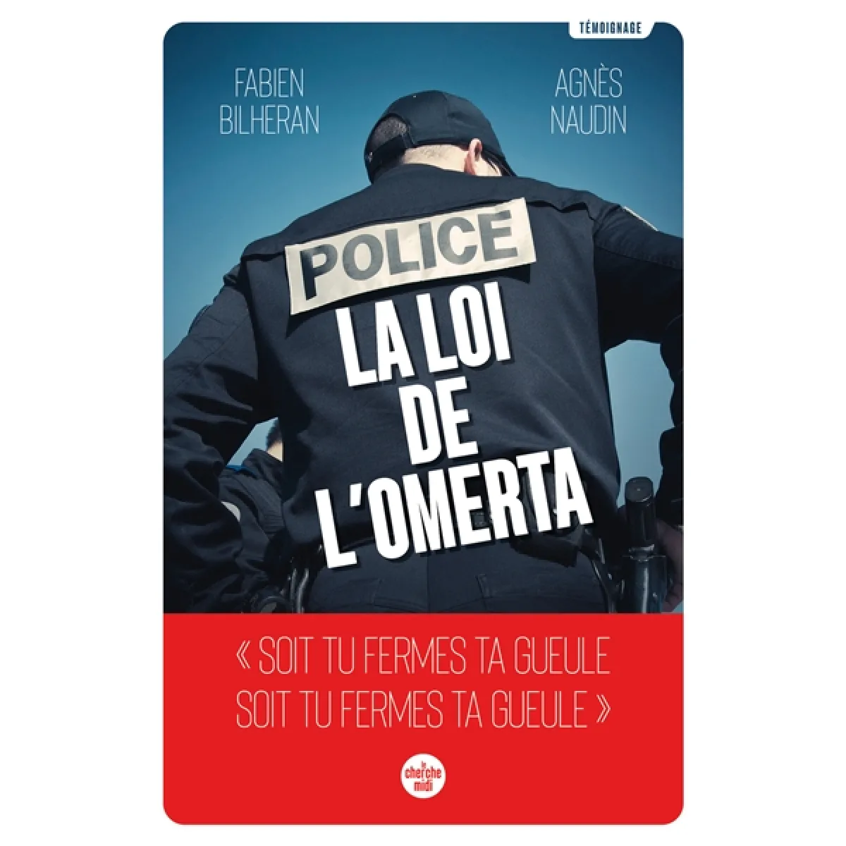Police : la loi de l'omerta : témoignage · Occasion