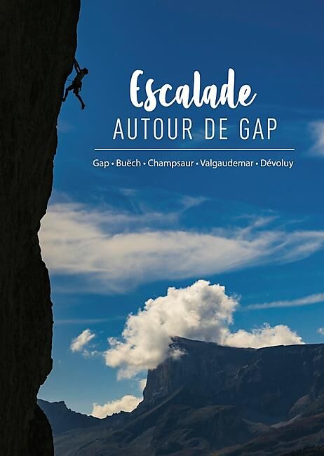 GIROUSSE LAURENT - ESCALADE AUTOUR DE GAP